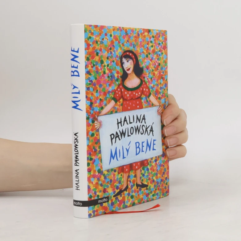 Knihomilá Haliny Pawlovské Milý Bene v rukou.
